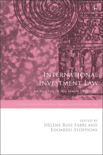 International Investment Law: An Analysis of the Major Decisions