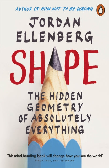 Shape: The Hidden Geometry of Absolutely Everything