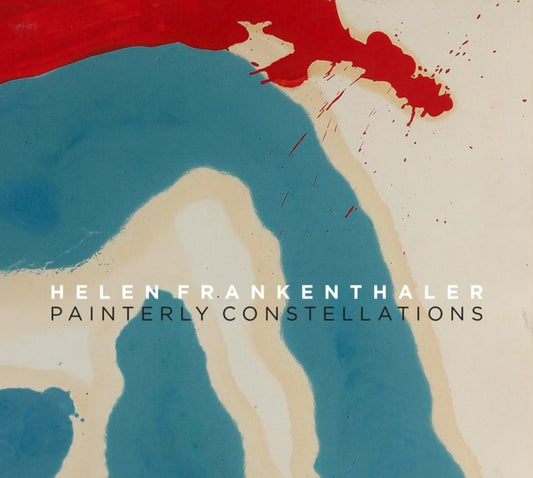 Helen Frankenthaler: Painterly Constellations