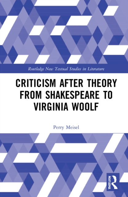 Criticism After Theory from Shakespeare to Virginia Woolf