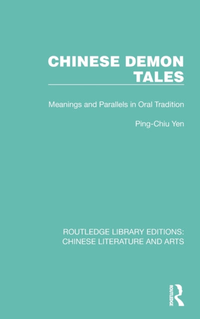 Chinese Demon Tales: Meanings and Parallels in Oral Tradition