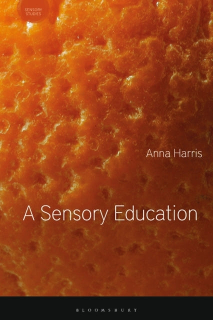 A SENSORY EDUCATION