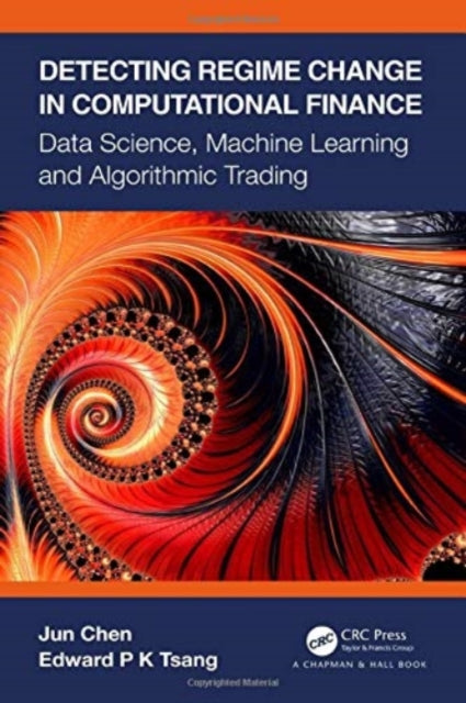 Detecting Regime Change in Computational Finance: Data Science, Machine Learning and Algorithmic Trading