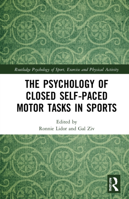 The Psychology of Closed Self-Paced Motor Tasks in Sports