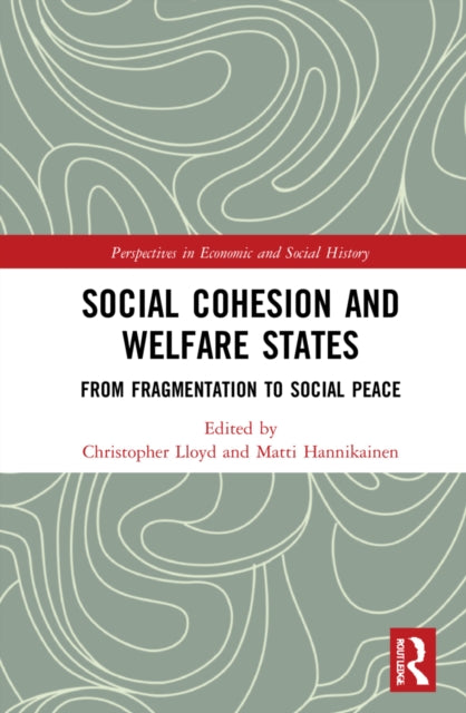 Social Cohesion and Welfare States: From Fragmentation to Social Peace
