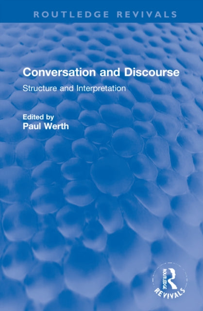 Conversation and Discourse: Structure and Interpretation