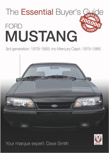 Ford Mustang: 3rd generation: 1979-1993; inc Mercury Capri: 1979-1986