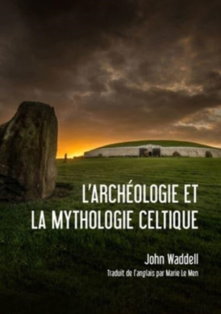 L'archeologie et la Mythologie Celtique