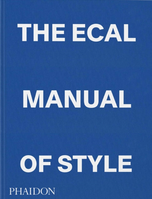 The ECAL Manual of Style: How to best teach design today?