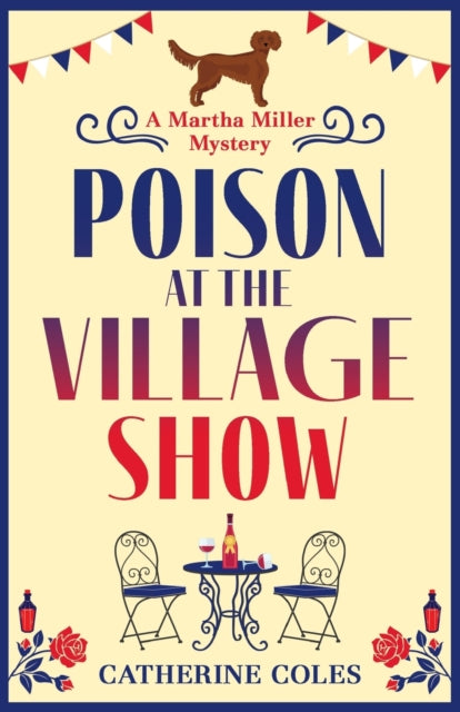 Poison at the Village Show: The start of a BRAND NEW cozy murder mystery series from Catherine Coles for 2022