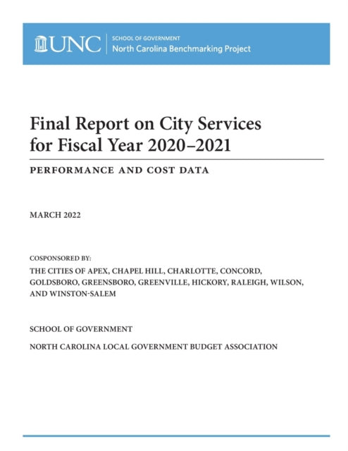 Final Report on City Services for Fiscal Year 2020-2021: Performance and Cost Data