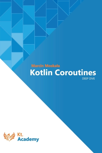 Kotlin Coroutines: Deep Dive