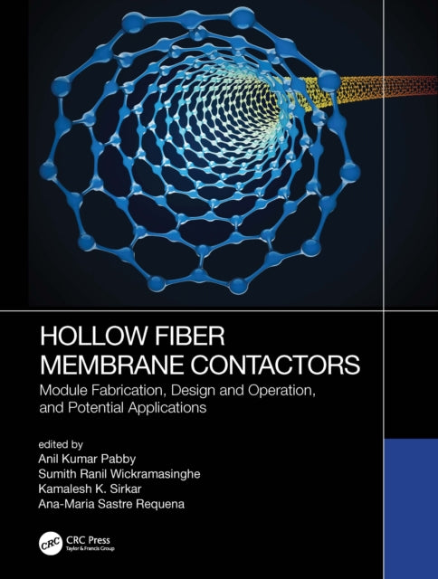 Hollow Fiber Membrane Contactors: Module Fabrication, Design and Operation, and Potential Applications