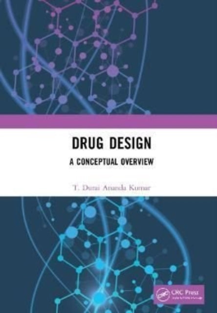 Drug Design: A Conceptual Overview: A Conceptual Overview