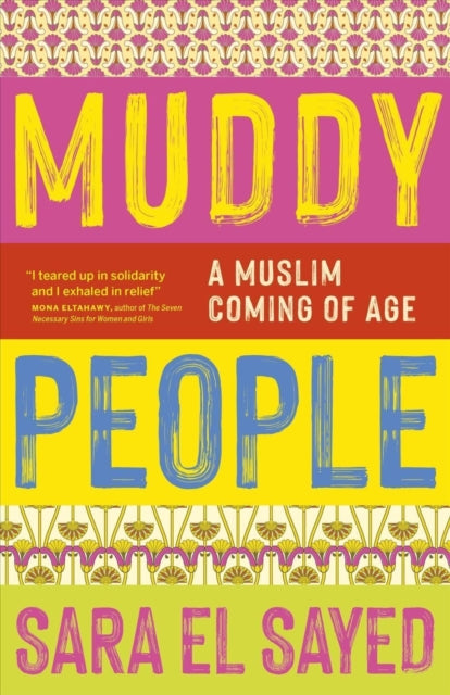 Muddy People: A Muslim Coming of Age