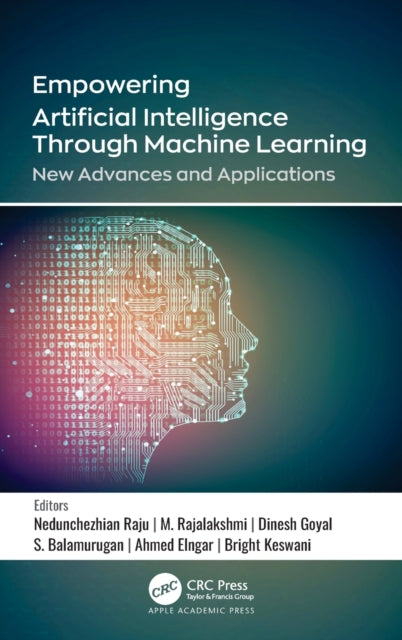 Empowering Artificial Intelligence Through Machine Learning: New Advances and Applications