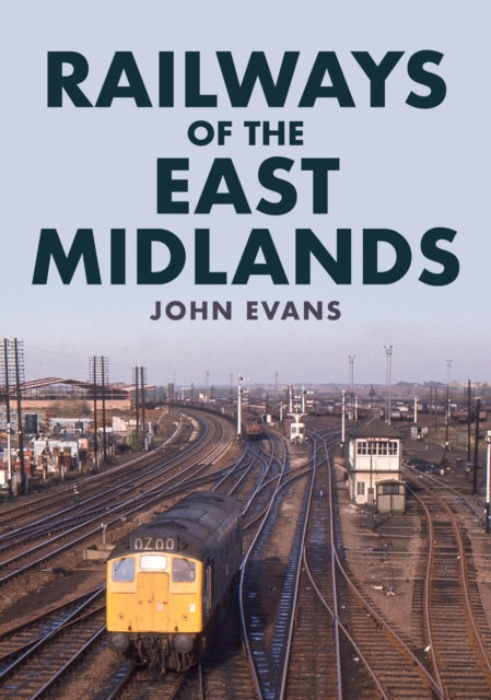 Railways of the East Midlands