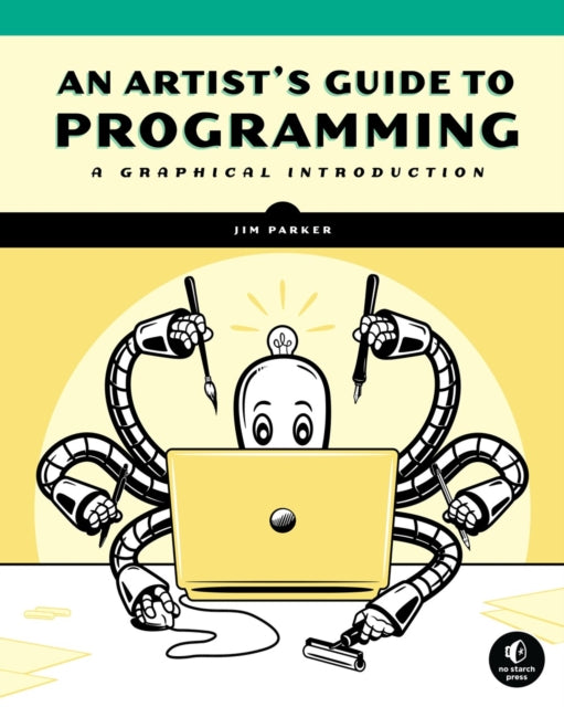 An Artist's Guide To Programming: A Graphical Introduction