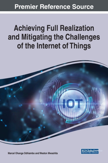 Handbook of Research on Mitigating the Challenges of the Internet of Things