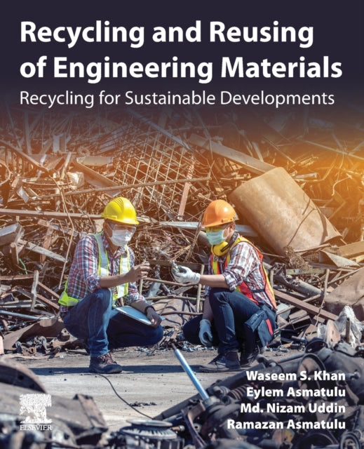 Recycling and Reusing of Engineering Materials: Recycling for Sustainable Developments