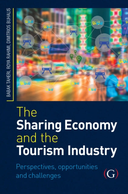 The Sharing Economy and the Tourism Industry: Perspectives, Opportunities and Challenges