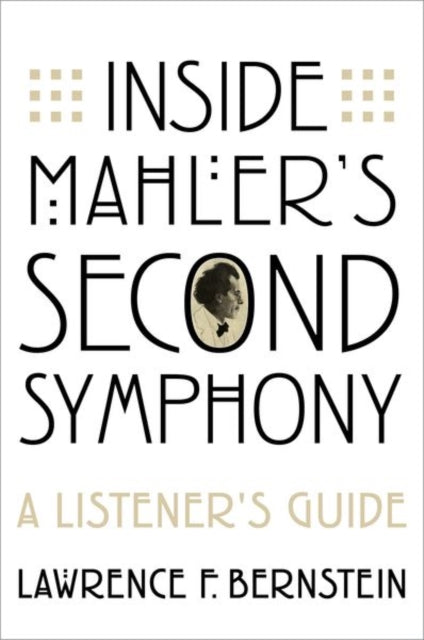 Inside Mahler's Second Symphony: A Listener's Guide