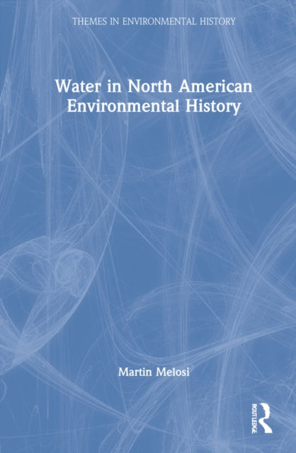 Water in North American Environmental History