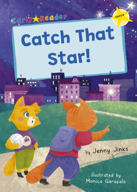 Catch That Star!: (Yellow Early Reader)