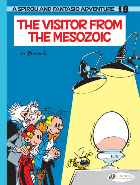 Spirou & Fantasio Vol. 19: The Visitor From The Mesozoic