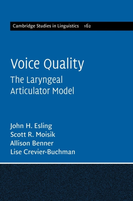 Voice Quality: The Laryngeal Articulator Model