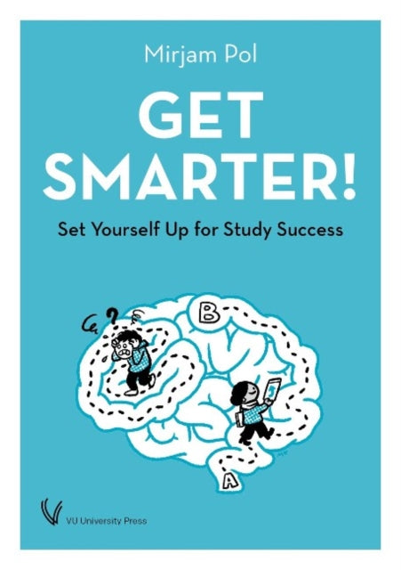 Get Smarter!: Set Yourself Up for Study Success