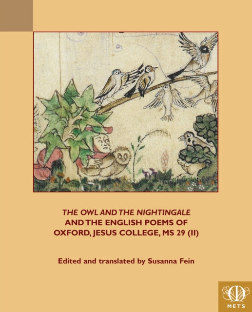 The Owl and the Nightingale: and the English Poems of Jesus College MS 29 (II)