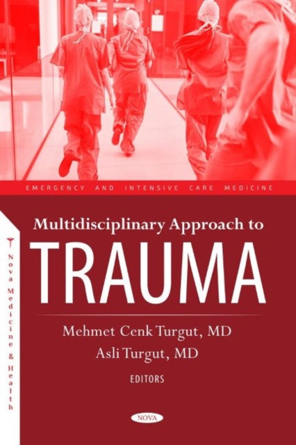 Multidisciplinary Approach to Trauma