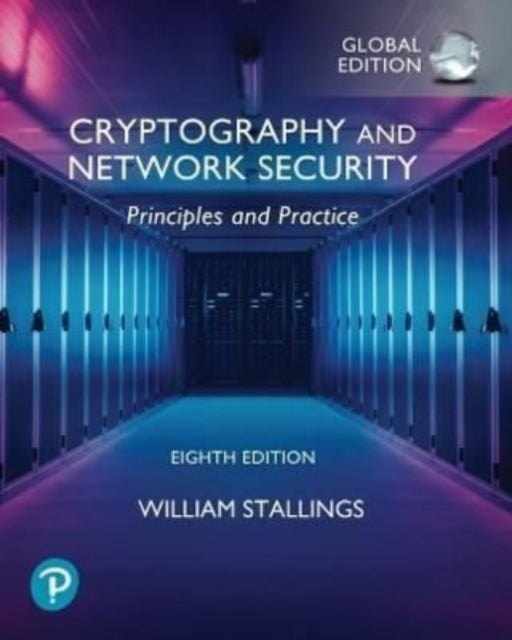 Cryptography and Network Security: Principles and Practice, Global Edition