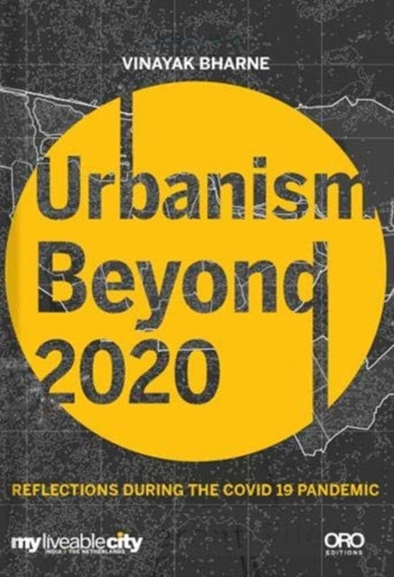 Urbanism Beyond 2020: Reflections During the COVID-19 Pandemic