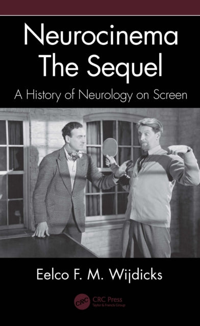 Neurocinema-The Sequel: A History of Neurology on Screen