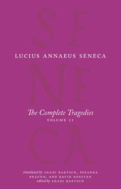 The Complete Tragedies, Volume 2: Oedipus, Hercules Mad, Hercules on Oeta, Thyestes, Agamemnon