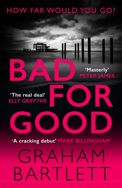 Bad for Good: The must-read crime debut of 2022