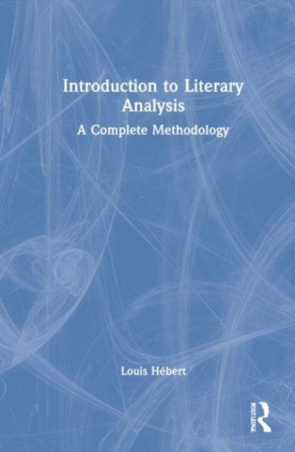 Introduction to Literary Analysis: A Complete Methodology