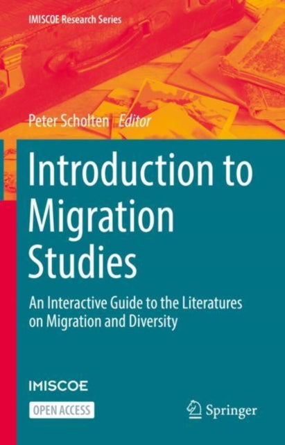Introduction to Migration Studies: An Interactive Guide to the Literatures on Migration and Diversity