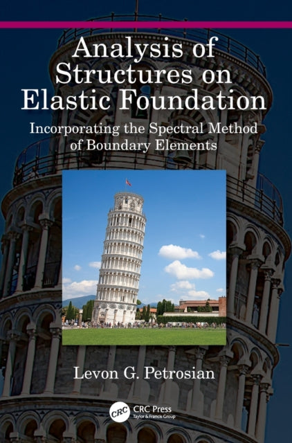 Analysis of Structures on Elastic Foundation: Incorporating the Spectral Method of Boundary Elements