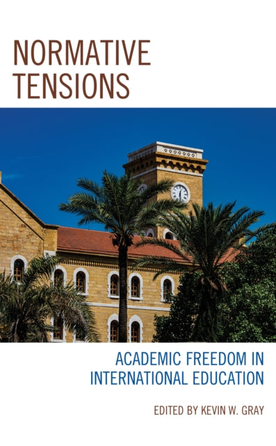 Normative Tensions: Academic Freedom in International Education