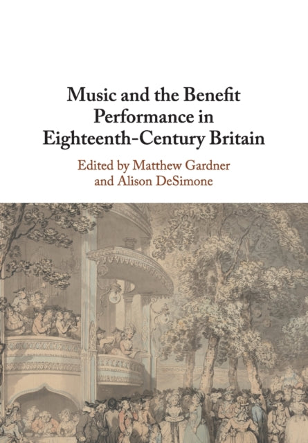 Music and the Benefit Performance in Eighteenth-Century Britain