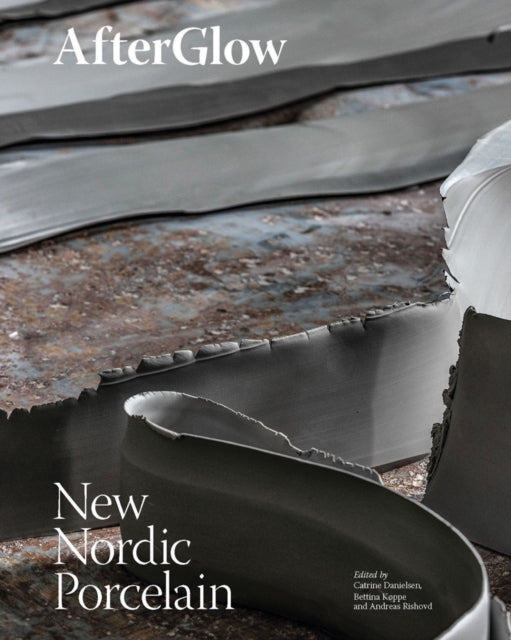 AfterGlow: New Nordic Porcelain
