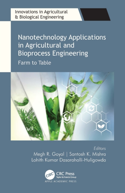 Nanotechnology Applications in Agricultural and Bioprocess Engineering: Farm to Table