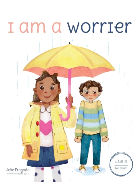 A Tale of Two Stories: I am a Worrier