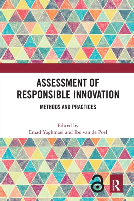 Assessment of Responsible Innovation: Methods and Practices