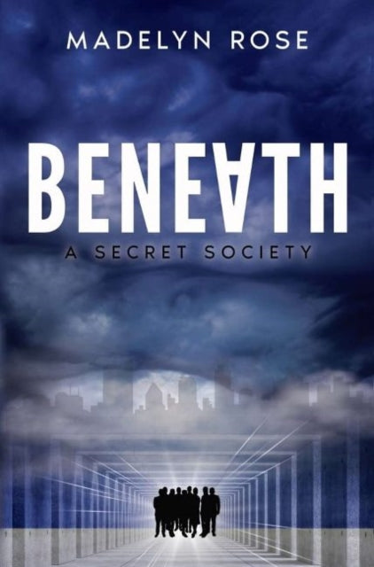 Beneath: A Secret Society