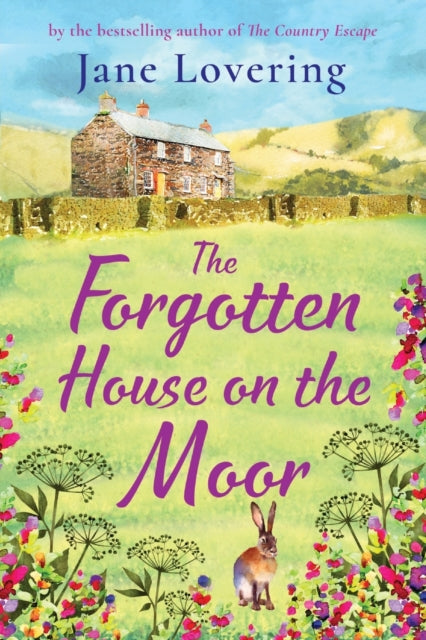 The Forgotten House on the Moor: The BRAND NEW page-turning novel from the bestselling author of A Cottage Full of Secrets