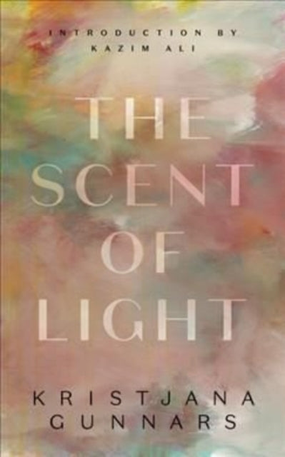 The Scent of Light: Five Novellas